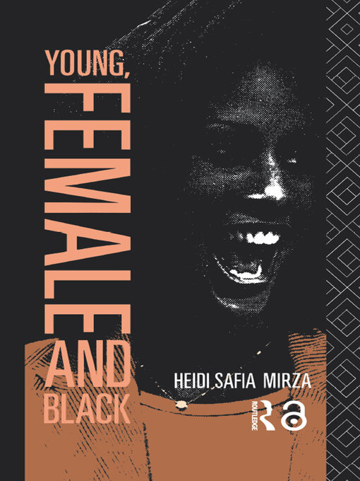 Title details for Young, Female and Black by Heidi Safia Mirza - Available